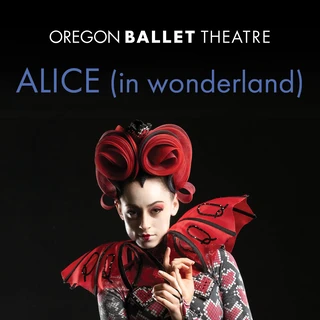 A ballet performer dressed as the Queen of Hearts, adorned in a red and black costume with an elaborate updo. Text reads "Oregon Balllet Theatre ALICE (in wonderland)."