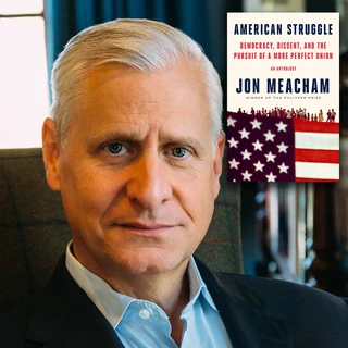 Jon Meacham, an older man with gray hair, sits in a chair with an overlayed image of a book titled "American Struggle" by Jon Meacham. The book cover features an American flag and silhouettes of people.