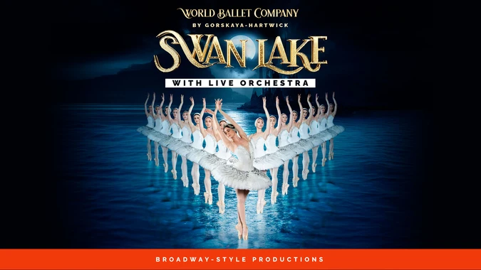 Ballet dancers in white tutus gracefully pose on a moonlit lake. Text: "Swan Lake With Live Orchestra," by World Ballet Company.