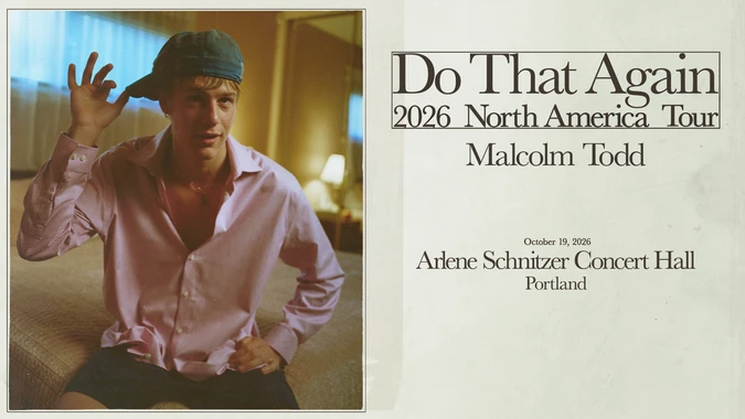 A young man wearing a pink shirt and blue cap sits casually on a bed. Beside him, text reads 'Do That Again 2026 North America Tour, Malcolm Todd,' with concert details for October 19, 2026, at Arlene Schnitzer Concert Hall, Portland.