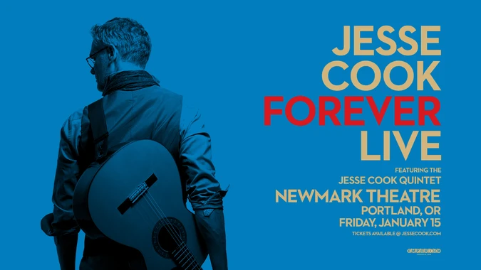 Man with guitar over his back against blue background, text on the right: "Jesse Cook Forever Live, Newmark Theatre, Portland, OR, Friday, January 15."