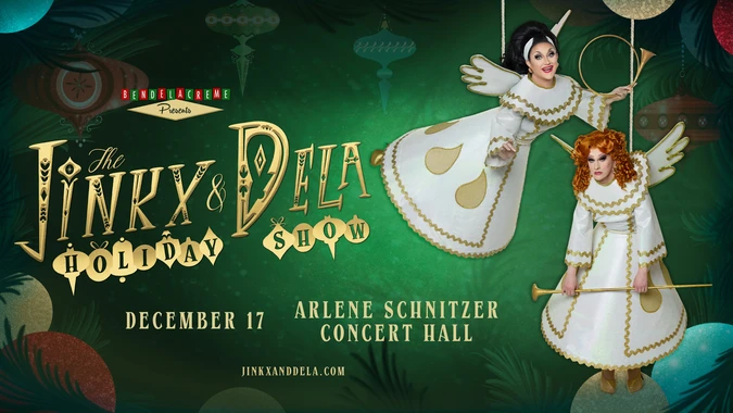 Promotional image for "The Jinkx & DeLa Holiday Show" features Jinkx and DeLa in angel costumes as tree ornaments on a festive green background with other ornaments.